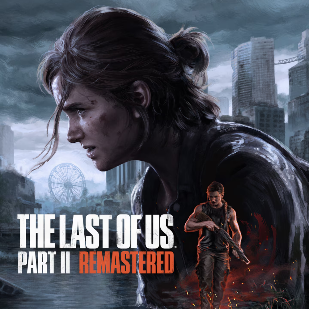 The Last of Us™ Part II Remastered